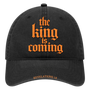 The King Is Coming Dad Cap